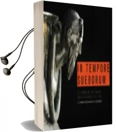 Descargar AudioLibro In Tempore Sueborum. el Tiempo de los Suevos en la Gallaecia (411 -585): El Primer Reino Medieval de Occidente de Varios Autores año 2017