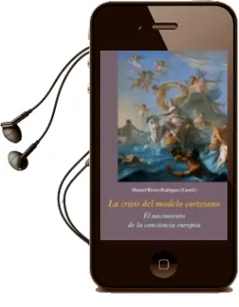 Descargar AudioLibro La Crisis del Modelo Cortesano: El Nacimiento de la Conciencia Europea de Varios Autores año 2017