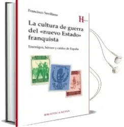 Descargar AudioLibro La Cultura de Guerra del Nuevo Estado Franquista de Francisco Sevillano año 2017