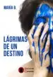 AudioLibro Lagrimas de un Destino de Maria B