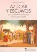 AudioLibro Libro Azucar y Esclavos: Las Plantaciones Azucareras de la Cuba Colonial de Santiago Garrido Buj