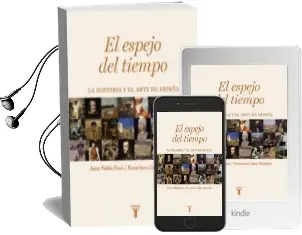 Descargar AudioLibro (Pe) el Espejo del Tiempo: La Historia y el Arte de España de Francisco Calvo Serraller año 2017