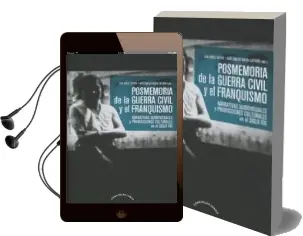 Descargar AudioLibro Posmemoria de la Guerra Civil y el Franquismo de Quilez Esteve Laia / Rueda Laffond Jose Carlos año 2017