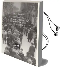 Descargar AudioLibro Testimonis de la Catalunya Contemporània (1875-1986) de Albert Balcells año 2017