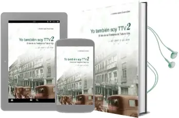 Descargar AudioLibro Yo Tambien soy ttv 2: El Libro de los Toledanos de Toda la Vida (Vol. 2) de J. Andrés Lopez Covarrubias año 2017