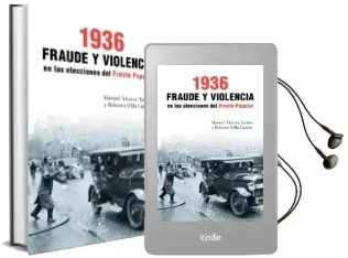 Descargar AudioLibro 1936. Fraude y Violencia en las Elecciones del Frente Popular de Manuel Alvarez Tardio año 2017