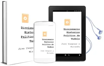 Descargar AudioLibro Diccionario Historico-Politico de Tudela de Jose Yanguas Y Miranda año 2017