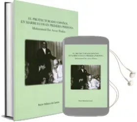 Descargar AudioLibro El Protectorado Español en Marruecos: En Primera Persona. Muhammad ibn Azzuz Hakim de Rocio Velasco De Castro año 2017
