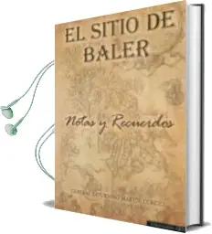 Descargar AudioLibro El Sitio de Baler de Saturnino Martin Cerezo año 2017