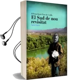 Descargar AudioLibro El sud de nou Revisitat (ii Premi Serret Terra de Cruilla) de Xavier Garcia I Pujades año 2017