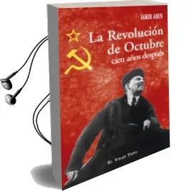 Descargar AudioLibro La Revolucion de Octubre Cien Años Despues de Samir Amin año 2017