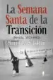 AudioLibro La Semana Santa de la Transicion de Manuel Jesus Roldan
