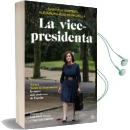 Descargar AudioLibro La Vicepresidenta de Gabriela Bustelo Tortella año 2017