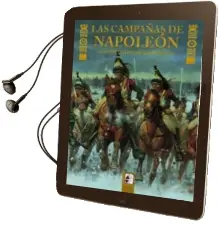 Descargar AudioLibro Las Campañas de Napoleón de Mathew Delamater año 2017