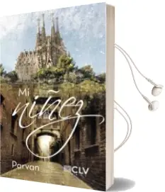 Descargar AudioLibro Mi Niñez de Parvan año 2017
