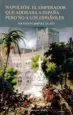 AudioLibro Napoleón: El Emperador que Adoraba a España Pero no a los Español es de Fernando Jimenez Ocaña