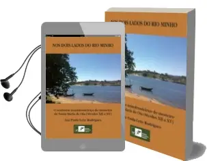 Descargar AudioLibro Nos Dois Lados do rio Minho: O Senhorio Transfronteriço do Mosteiro de Santa Maria de oia (Seculos xii a xv) de Ana Paula Leite Rodrigues año 2017