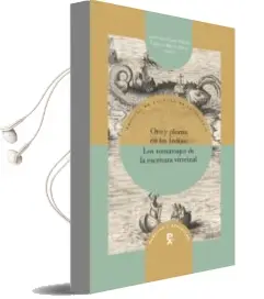 Descargar AudioLibro Oro y Plomo en las Indias: Los Tornaviajes de la Escritura Virreinal de Varios Autores año 2017