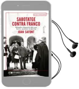 Descargar AudioLibro Sabotatge Contra Franco de Joan Safont año 2017