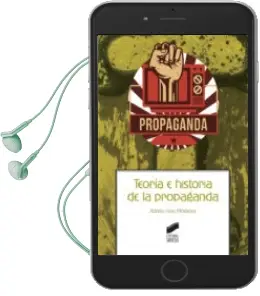 Descargar AudioLibro Teoria e Historia de la Propaganda de Huici Modenes Adrian año 2017