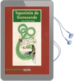 Descargar AudioLibro Toponimia de Gomesende de Carlos Mendez Miguez año 2017