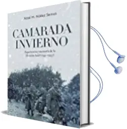 Descargar AudioLibro Camarada Invierno: Experiencia y Memoria de la Division Azul (1941-1945) de Xose M. Nuñez Seixas año 2017