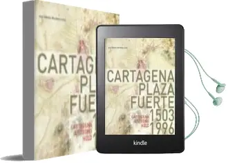 Descargar AudioLibro Cartagena Plaza Fuerte 1503-1996 de Jose Antonio Martinez Lopez año 2017