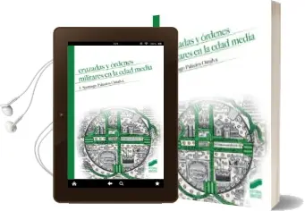 Descargar AudioLibro Cruzadas y Ordenes Militares en la Edad Media de J. Santiago Palacios Ontalva año 2017