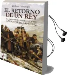Descargar AudioLibro El Retorno de un rey de William Dalrymple año 2017