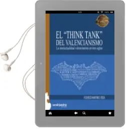 Descargar AudioLibro El Think Tank del Valencianismo: La Intelectualidad Valencianista en Tres Siglos (2ª Ed.) de Federico Martinez Roda año 2017