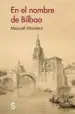 AudioLibro En el Nombre de Bilbao de Manuel Montero