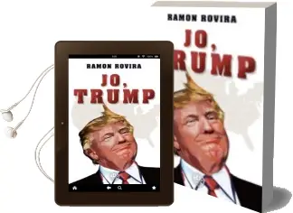 Descargar AudioLibro Jo, Trump de Ramon Rovira año 2017