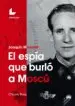 AudioLibro Joaquin Madolell: El Espia que Burlo a Moscu de Claudio Reig