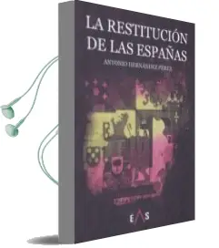 Descargar AudioLibro La Restitucion de las Españas de Antonio Hernandez Perez año 2017