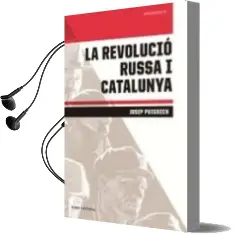 Descargar AudioLibro La Revolucio Russa i Catalunya de Josep Puigsech año 2017