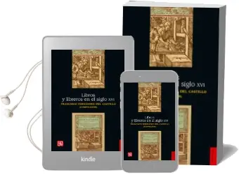 Descargar AudioLibro Libros y Libreros en el Siglo xvi de Francisco Fernández Del Castillo año 2017