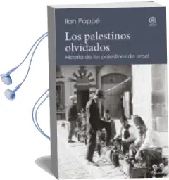 Descargar AudioLibro Los Palestinos Olvidados: Historia de los Palestinos de Israel de Ilan Pappe año 2017