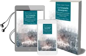 Descargar AudioLibro Poder Politico y Protesta Popular en Granada de Lopez Osuna Alvaro año 2017