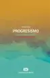 AudioLibro Progresismo: Una Inmersion Rapida de Ferran Saez Mateu