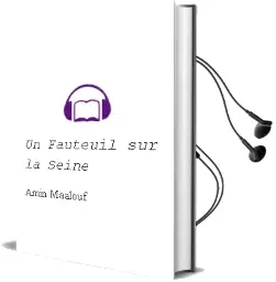 Descargar AudioLibro Un Fauteuil sur la Seine de Amin Maalouf año 2017