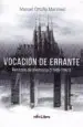 AudioLibro Vocacion de Errante: Retazos de Memoria (1948-1961) de Manuel Ortuño Martínez
