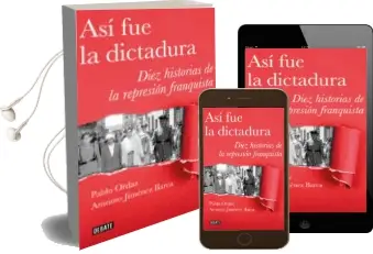 Descargar AudioLibro Así fue la Dictadura de Pablo Ordaz año 2018
