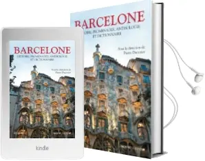 Descargar AudioLibro Barcelone: Histoire, Promenades, Anthologie et Dictionnaire de Pierre Ducrozet año 2018