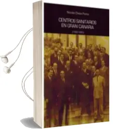 Descargar AudioLibro Centros Sanitarios en Gran Canarias (1900-1950) de Nicolas Chesa Ponce año 2018