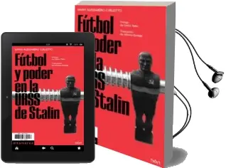 Descargar AudioLibro Fútbol y Poder en la Urss de Stalin de Mario Alessandro Curletto año 2018