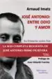 AudioLibro Jose Antonio: Entre Odio y Amor de Arnaud Imatz