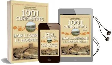 Descargar AudioLibro 1001 Curiositats del Baix Llobregat i l Hospitalet de Ireneu Castillo año 2018