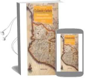 Descargar AudioLibro Civilizacion y Barbarie: Los Asuntos de Indias y el Pensamiento p Olitico Moderno de Natsuko año 2018