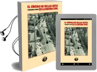 Descargar AudioLibro El Circulo de Bellas Artes en la Guerra Civil de Fernando Cohnen año 2018