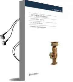 Descargar AudioLibro El Indigenismo de Francisco Martinez Hoyos año 2018